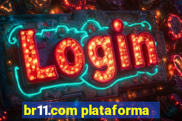 br11.com plataforma